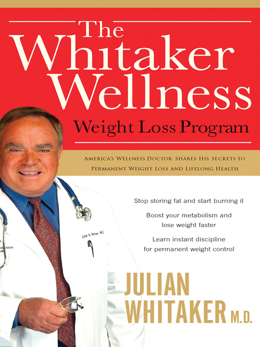 Title details for The Whitaker Wellness Weight Loss Program by Julian Whitaker - Available